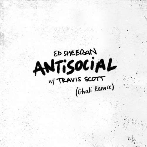 Antisocial (with Travis Scott) - Ghali Remix